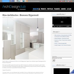 H2o Architectes : Bureaux Hypernuit