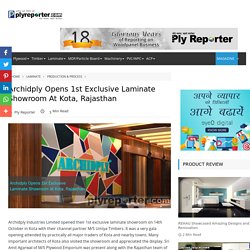 Archidply Opens 1st Exclusive Laminate Showroom at Kota, Rajasthan
