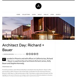 Architect Day: Richard + Bauer