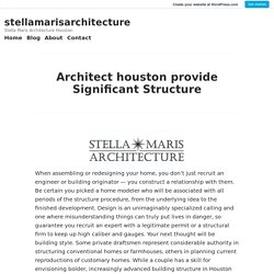 Architect houston provide Significant Structure – stellamarisarchitecture