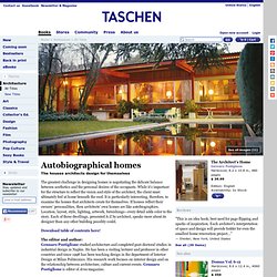 The Architect's Home. TASCHEN Books (TASCHEN 25 Edition)