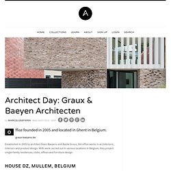 Architect Day: Graux & Baeyen Architecten