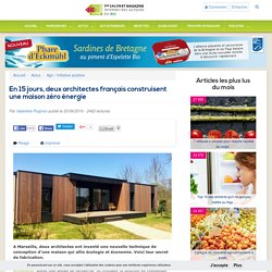 En 15 jours, deux architectes français construisent une maison zéro énergie