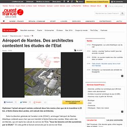 Aéroport de Nantes. Des architectes contestent les études de l'Etat