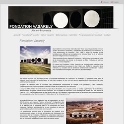 Fondation Vasarely - Aix-en-Provence - Victor Vasarely - Centre architectonique - Musée - Exposition