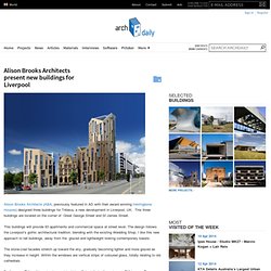 Alison Brooks Architects present new buildings for Liverpool