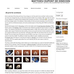 3D print for architects » Matthieu Dupont de Dinechin