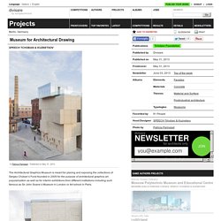 SPEECH Tchoban & Kuznetsov — Museum for Architectural Drawing