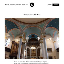 The many faces of St Mary