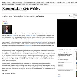 Architectural Technologist - The Future and predictions - Konstrukshon CPD Weblog