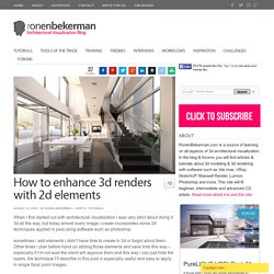 How to enhance 3d renders with 2d elements