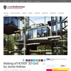 Making of HOVER '3D Grid' by Jamie Holmes