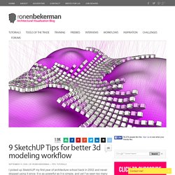 9 SketchUP Tips for better 3d modeling workflow