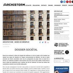Architecture: modes de réemploi - Dossier Sociétal - ArchiSTORM