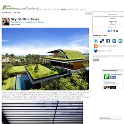 Sky Garden House - Architecture Linked - Architect & Architectural... - StumbleUpon