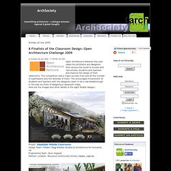 8 Finalists of the Classroom Design: Open Architecture Challenge 2009 - ArchSociety