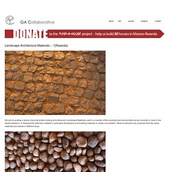 Landscape Architecture Materials – 1(Rwanda) – general architecture collaborative