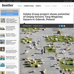 Bustler: Architecture Competitions, Events & News