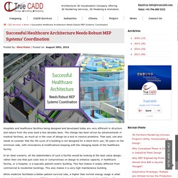 MEP Systems’ Coordination for Successful Healthcare Architecture