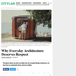 Why Little Works of Architecture Deserve Respect