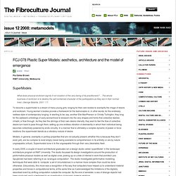FCJ-078 Plastic Super Models: aesthetics, architecture and the model of emergence