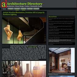 Architecture Directory » Blog Archive » Artistic Wooden illumination, Feminine DIVA Lamps by Northern Lighting