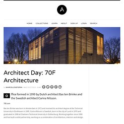 Architect Day: 70F Architecture