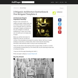 ★ Origamic Architecture Instructions & Free Kirigami Templates ★