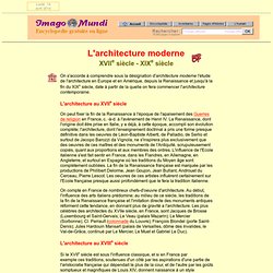 L'architecture moderne (XVIIe - XIXe s.).