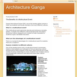 Architecture Ganga: The Benefits of a Multicultural Event