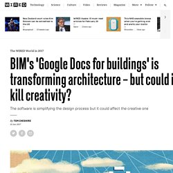 BIM is changing architecture - not necessarily for the better