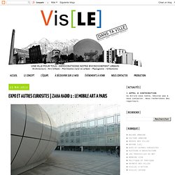 architecture, urbanisme, paysage, patrimoine...: EXPO ET AUTRES CURIOSITES
