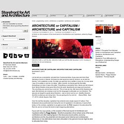 Programming: Events: ARCHITECTURE or CAPITALISM / ARCHITECTURE and CAPITALISM