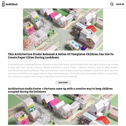 This Architecture Studio Released A Series Of Templates Children Can Use To Create Paper Cities During Lockdown
