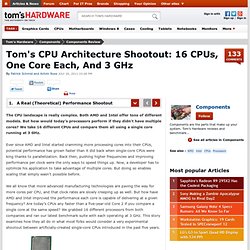 Tom's CPU Architecture Shootout: 16 CPUs, One Core Each, And 3 GHz : A Real (Theoretical) Performance Shootout