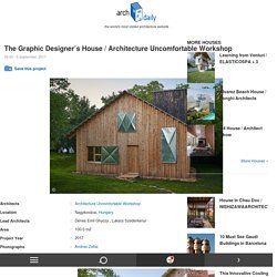 The Graphic Designer’s House / Architecture Uncomfortable Workshop