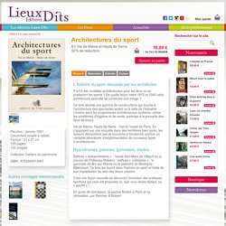 Livre tourisme Architectures du sport Livre histoire Patrimoine Île-de-France sport Architecture urbaine