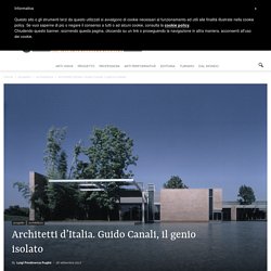 Architetti d’Italia. Guido Canali