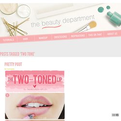 Tag Archive for "two tone" - The Beauty Department: Your Daily Dose of Pretty.