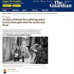 Archive of blood: how photographer Letizia Battaglia shot the mafia and lived