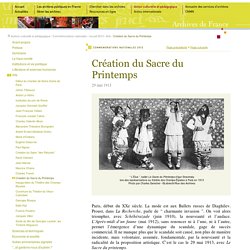 Création du Sacre du printemps le 29 mai 1913 (site Archives de France)