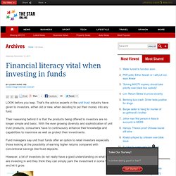 Financial literacy vital when investing in funds