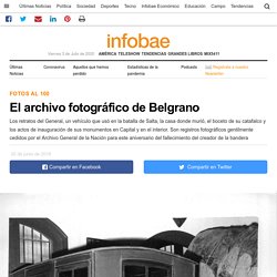 El archivo fotográfico de Belgrano