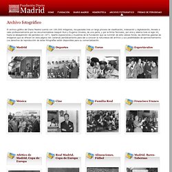 Archivo fotográfico. Fundación Diario Madrid