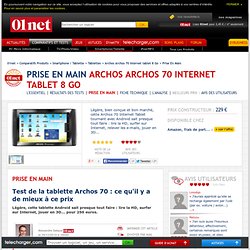 Archos Archos 70 Internet tablet 8 Go : Le test du Labo de 01net.com