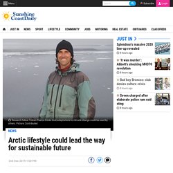 Arctic lifestyle could lead the way for sustainable future