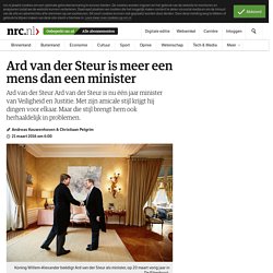 Ard van der Steur is meer een mens dan een minister