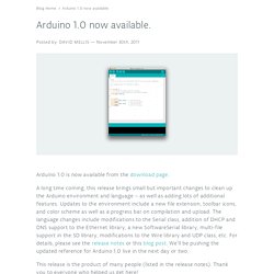 Blog » Blog Archive » Arduino 1.0 now available.
