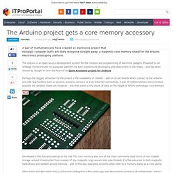 The Arduino project gets a core memory accessory