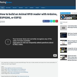 How to build an Animal RFID reader with Arduino, ESP8266, or ESP32 - Hacking & PenTest Videos